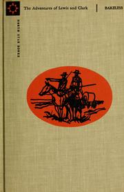 Cover of: The adventures of Lewis and Clark. by John Edwin Bakeless