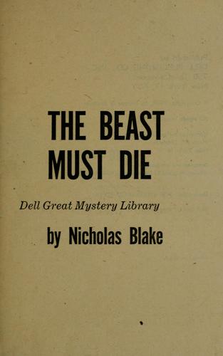 The beast must die by C. Day Lewis