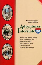 Adventures on & off Interstate 80 by Eleanor M. Huggins