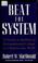 Cover of: Beat the system