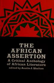 Cover of: The African assertion: a critical anthology of African literature