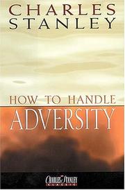 Cover of: How To Handle Adversity by Charles F. Stanley