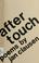 Cover of: After touch