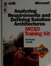 Cover of: Analyzing requirements and defining solution architectures: MCSD training kit : for exam 70-100