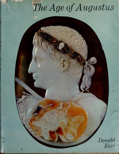 The age of Augustus by Donald C. Earl