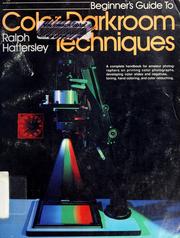 Cover of: Beginner's guide to color darkroom techniques by Ralph Hattersley