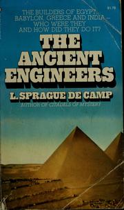 The ancient engineers by L. Sprague De Camp