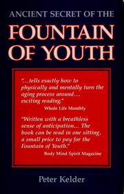 Cover of: Ancient secret of the Fountain of Youth. by Peter Kelder