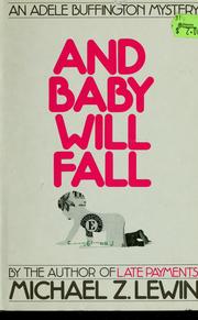 Cover of: And baby will fall by Michael Z. Lewin