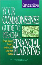 Cover of: Your commonsense guide to personal financial planning by Ross, Charles