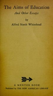The aims of education, and other essays by Alfred North Whitehead