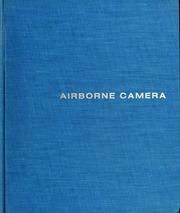 Cover of: Airborne camera by Beaumont Newhall