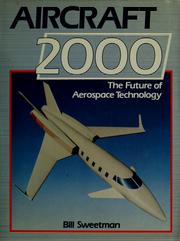 Cover of: Aircraft 2000: the future of aerospace technology
