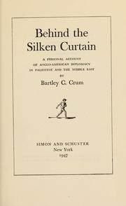 Cover of: Behind the silken curtain by Bartley Cavanaugh Crum