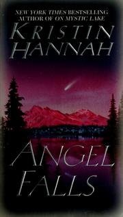 Cover of: Angel falls by Kristin Hannah