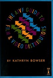 Cover of: The AIVF guide to film & video distributors by Kathryn Bowser