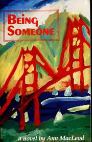 Cover of: Being someone by Ann MacLeod