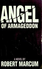 Cover of: Angel of armageddon by Robert Marcum