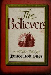 Cover of: The believers. | Janice Holt Giles