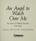 Cover of: An angel to watch over me