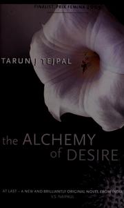 Cover of: The alchemy of desire by Tarun J. Tejpal