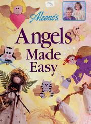 Cover of: Aleene's angels made easy by [designs by Heidi Borchers].