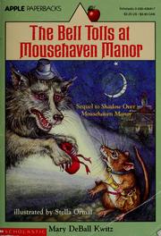 Cover of: The bell tolls at Mousehaven Manor by Mary DeBall Kwitz