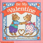 Cover of: Be my Valentine by M. J. Carr