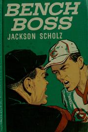 Cover of: Bench boss. by Jackson Volney Scholz