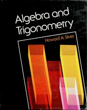 Cover of: Algebra and trigonometry by Howard A. Silver