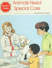 Cover of: Animals need special care by Dorothy Chlad