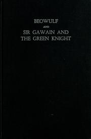 Cover of: Beowulf and Sir Gawain and the Green Knight: poems of two great eras with certain contemporary pieces, newly translated.