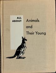 Cover of: All about animals and their young