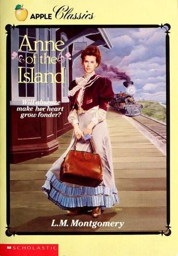 Anne of the island by Lucy Maud Montgomery