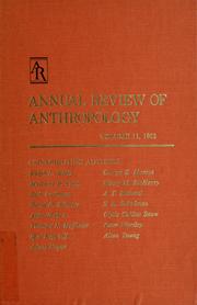 Cover of: Annual review of anthropology by Bernard J. Siegel, editor ; Allan R. Beals, associate editor ; Stephen A. Tyler, associate editor.