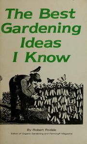 Cover of: The best gardening ideas I know
