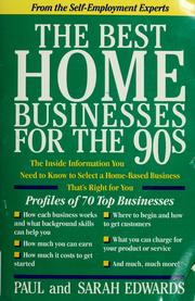 Cover of: The best home businesses for the 90s by Edwards, Paul