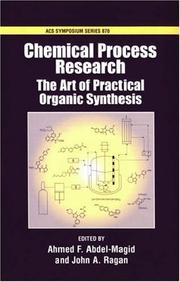 Chemical process research by Ahmed F. Abdel-Magid, John A. Ragan