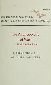 Cover of: The anthropology of war by R. Brian Ferguson