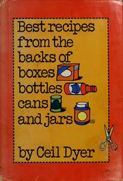 Cover of: Best recipes from the backs of boxes, bottles, cans, and jars by Ceil Dyer