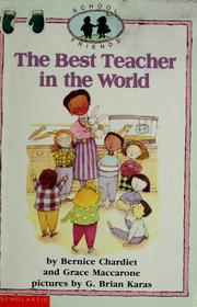 Cover of: The Best Teacher in the World by Bernice Chardiet