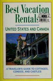 Cover of: Best Vacation Rentals: United States and Canada : A Traveler's Guide to Cottages, Condos, and Castles (Best Vacation Rentals, Us and Canada)