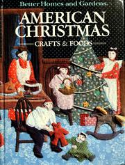 Cover of: Better Homes and Gardens American Christmas Crafts and Foods (Better homes and garden books)