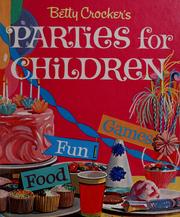 Cover of: Betty Crocker's parties for children by Lois M. Freeman