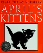 Cover of: April's kittens by Clare Turlay Newberry