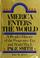 Cover of: America enters the world