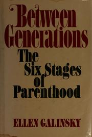 Cover of: Between generations by Ellen Galinsky