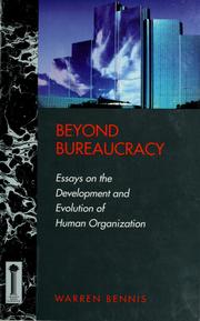 Cover of: Beyond bureaucracy: essays on the development and evolution of human organization