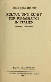 Cover of: Kultur und kunst der Renaissance in Italien by Jacob Burckhardt