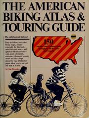 Cover of: The American biking atlas & touring guide by Sue Ellin Browder